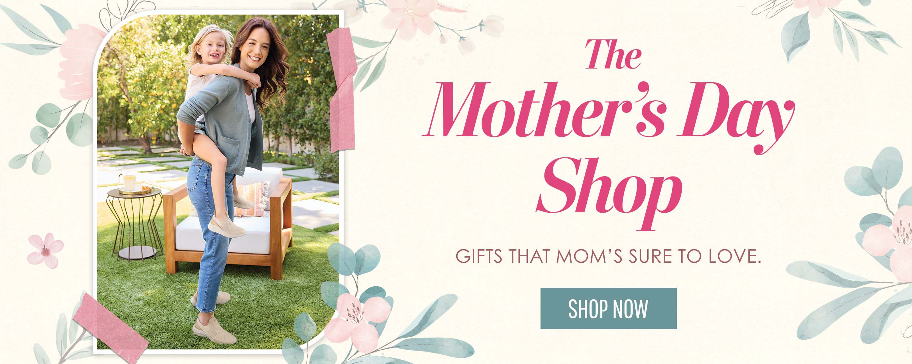 The Mother's Day Shop - Gifts that mom's sure to love ~ SHOP NOW